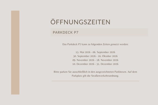 Nutzungszeiten des Parkdecks P7